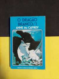 Anne Mc Caffrey - O dragão branco vol 1, 2