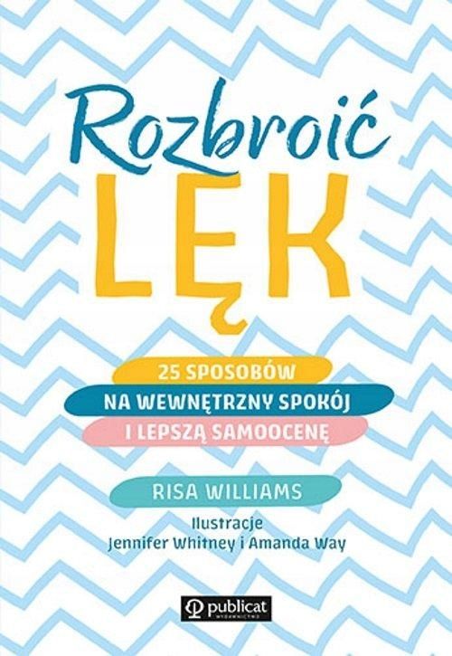 Rozbroić Lęk 25 Sposobów Na Wewnętrzny Spokój...