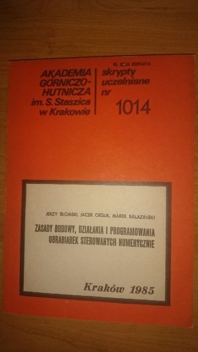 Słomski J. i inni: Zasady budowy, działania i programowania obrabiarek