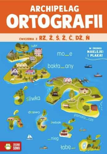 Archipelag ortografii. Ćwiczenia z rz,ż, ś, ź, ć, - Zuzanna Osuchowsk