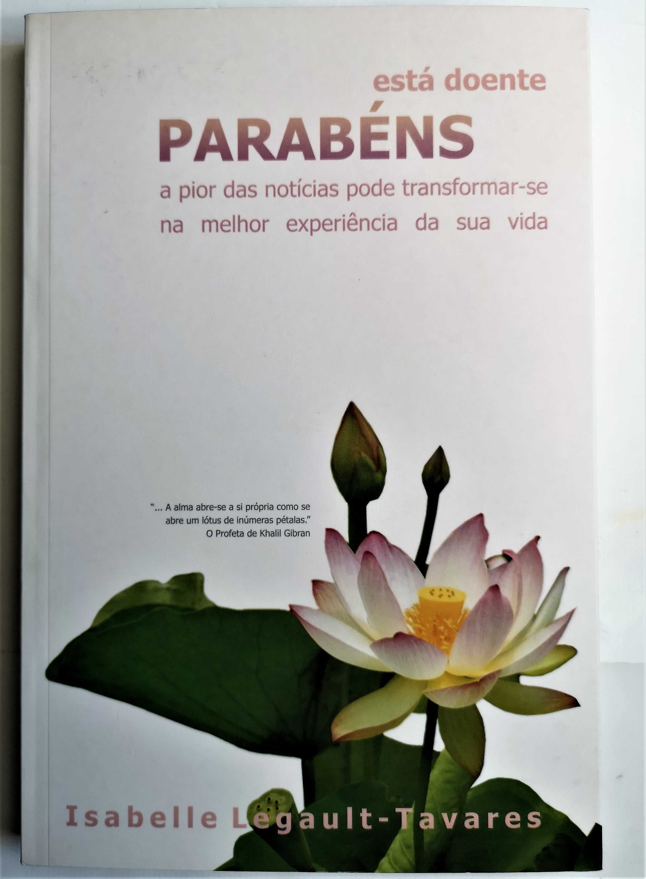 Livro: Está Doente? Parabéns ! de Isabel Legault-Tavares