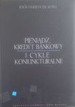 Pieniądz kredyt bankowy i cykle koniunkturalne - De Soto - NOWA