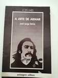 A Arte de Armar - José Jorge Letria