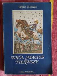 Król Macius Pierwszy Janusz Korczak