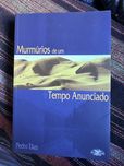 Murmúrios de Um Tempo Anunciado, Pedro Elias