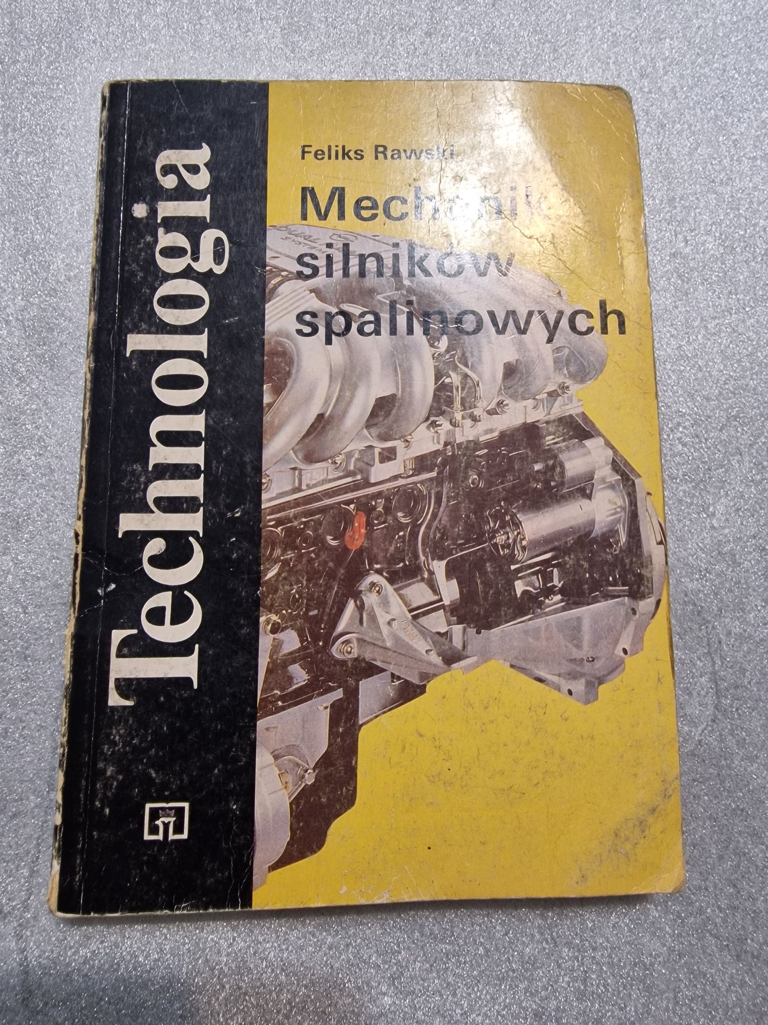 Technologia Mechanik silników spalinowych Feliks Rawski