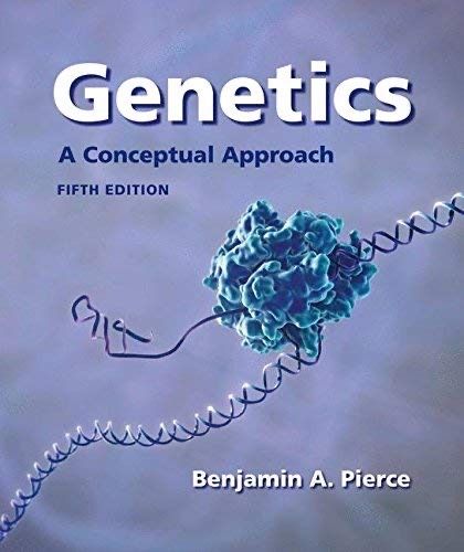 Genetics- A Conceptual Approach , Benjamin A.Pierce