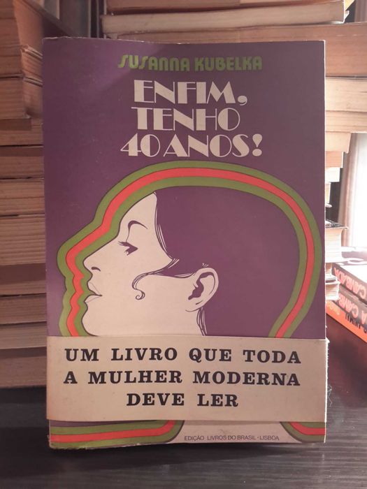 Susanna Kubelka - Enfim, Tenho 40 Anos!