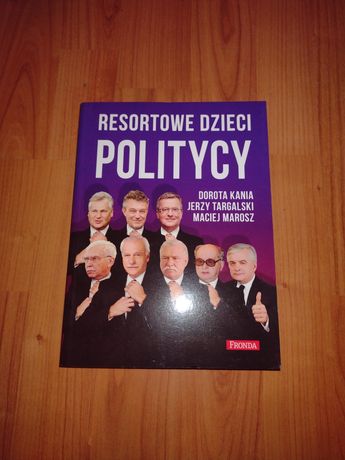 Książka: Kania, Targalski i Marosz - Resortowe Dzieci Politycy