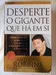 Livro Desperte o Gigante Que Há em Si Anthony Robbins