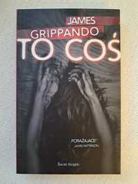 To coś - James Grippando