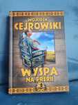 > Wyspa na prerii I W.2015, Wojciech Cejrowski