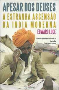 Apesar dos deuses – A estranha ascensão da Índia moderna-Edward Luce