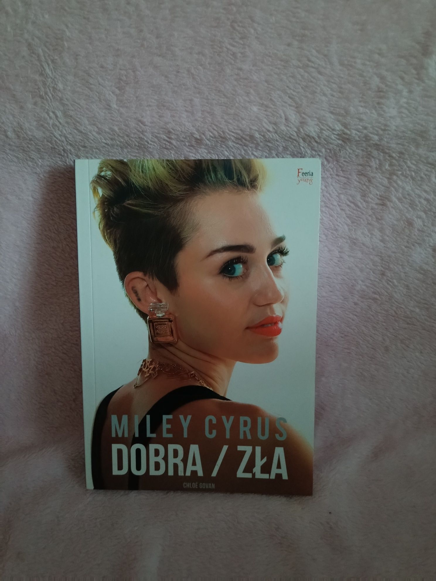 Książka Miley Cyrus Dobra/Zła