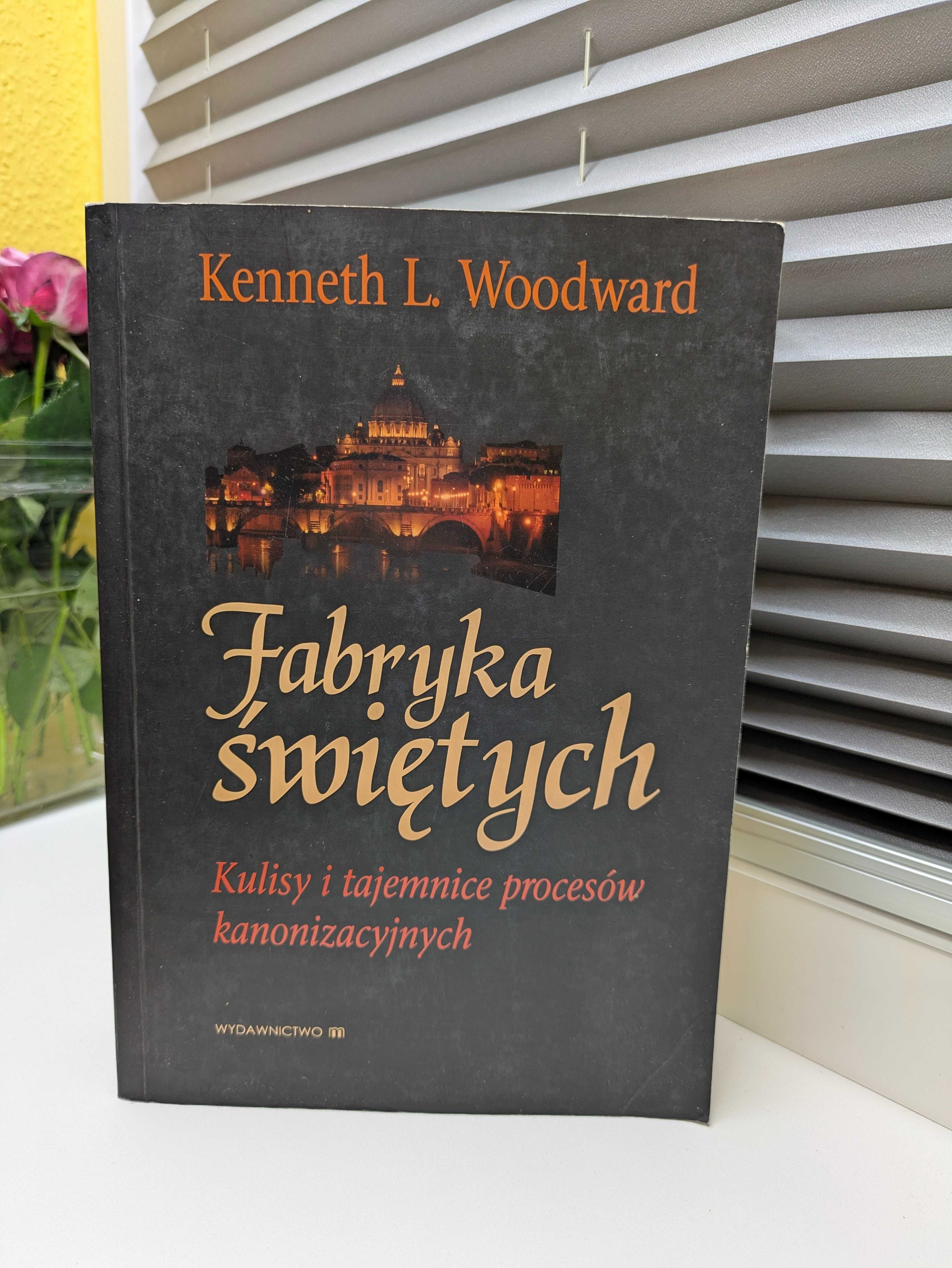 Kenneth L. Woodward "Fabryka świętych"