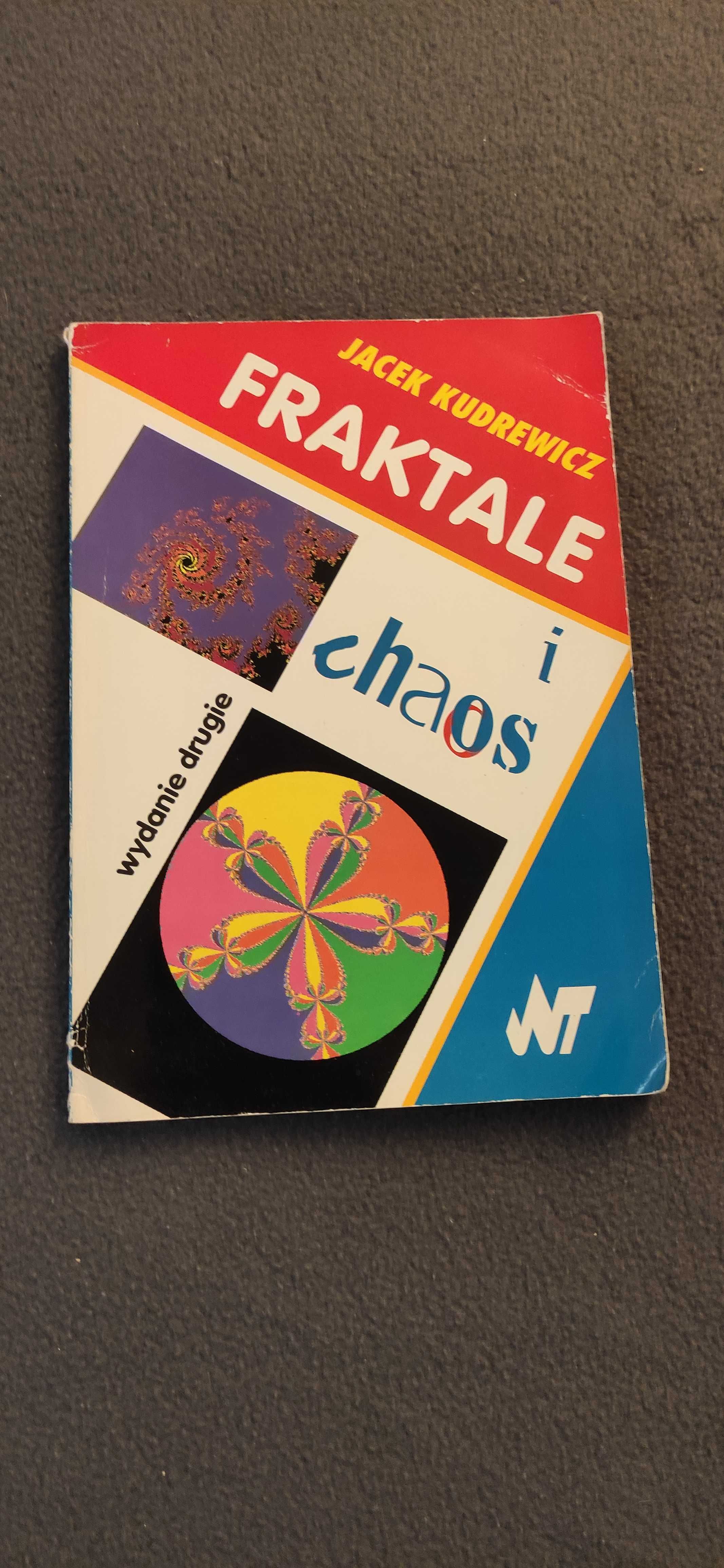 Fraktale i chaos
Jacek Kudrewicz