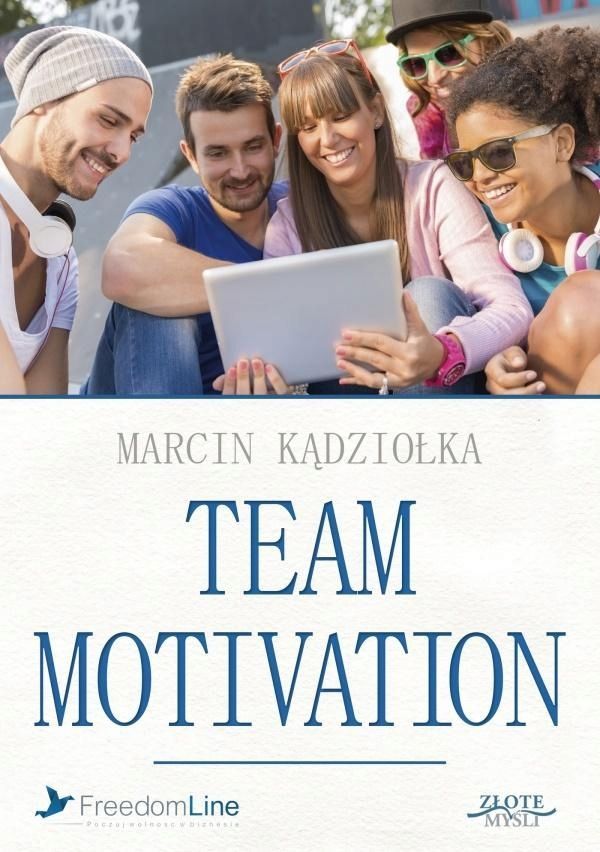 Team Motivation. Audiobook, Marcin Kądziołka