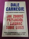 Dale Carnegie, Jak zdobyć przyjaciół  i zjednać sobie  ludzi.  Nowa