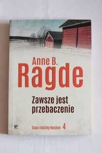 Zawsze jest przebaczenie - Anne B. Ragde Saga rodziny Neshov książka