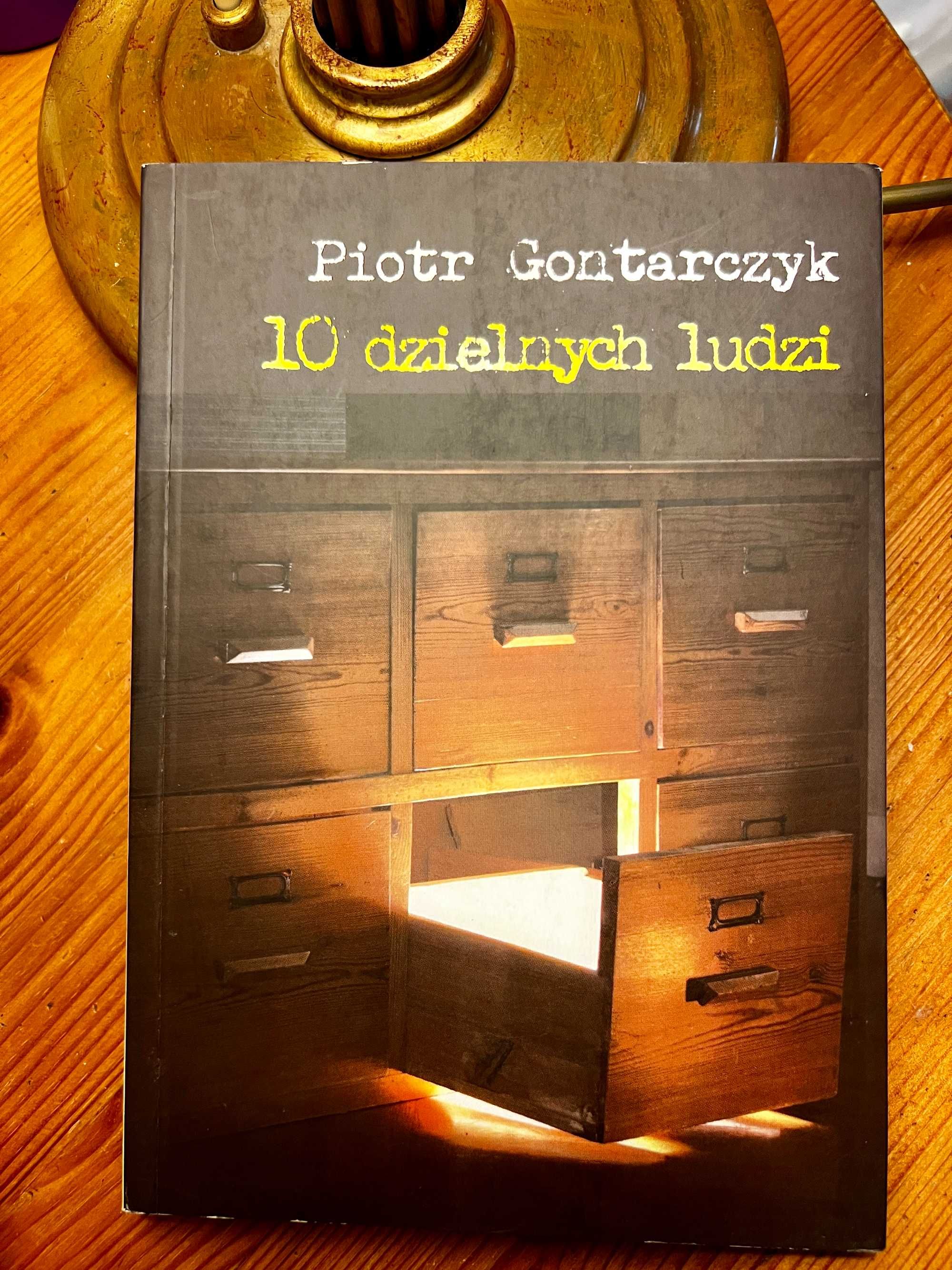 10 dzielnych ludzi Piotr Gontarczyk