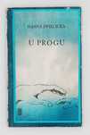 "U Progu" Hanna Święcicka wyd. I PAX 1982