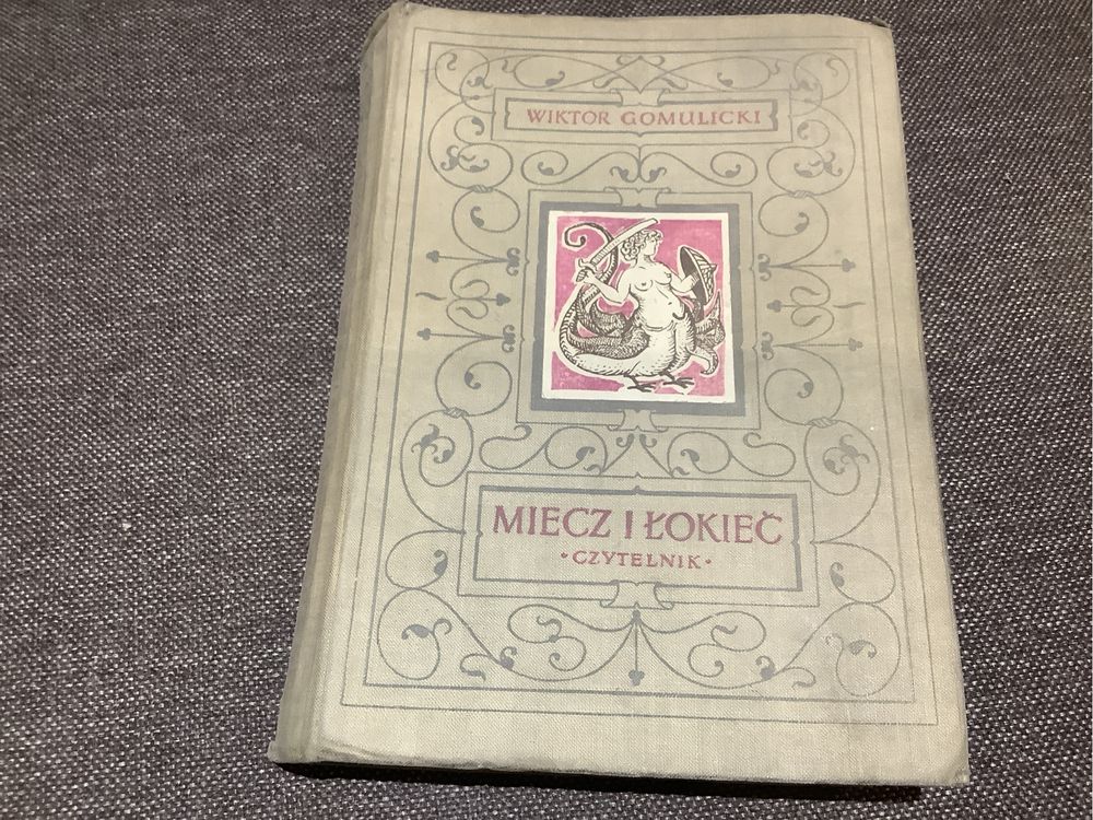 Miecz i lokiec powiesc historyczna Gomulicki