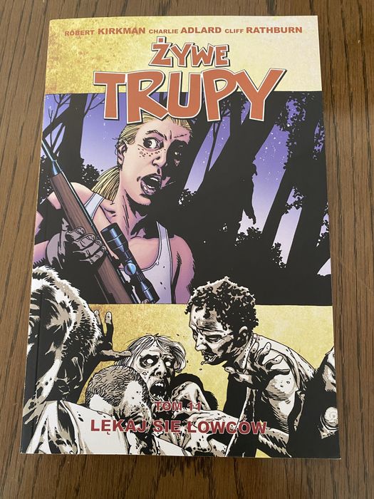 Żywe trupy Tom 11 Lękaj się łowców Kirkman Adlard Taurus Media 2010