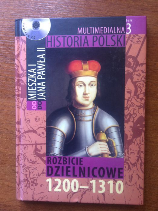 Multimedialna historia Polski - TOM 3 - Rozbicie dzielnicowe