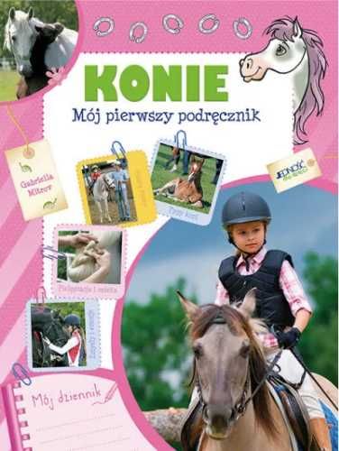 Konie. Mój pierwszy podręcznik - Gabriella Mitrov