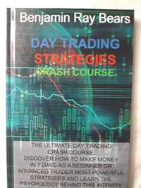 Day Trading Strategies.  Benjamin Ray Bears