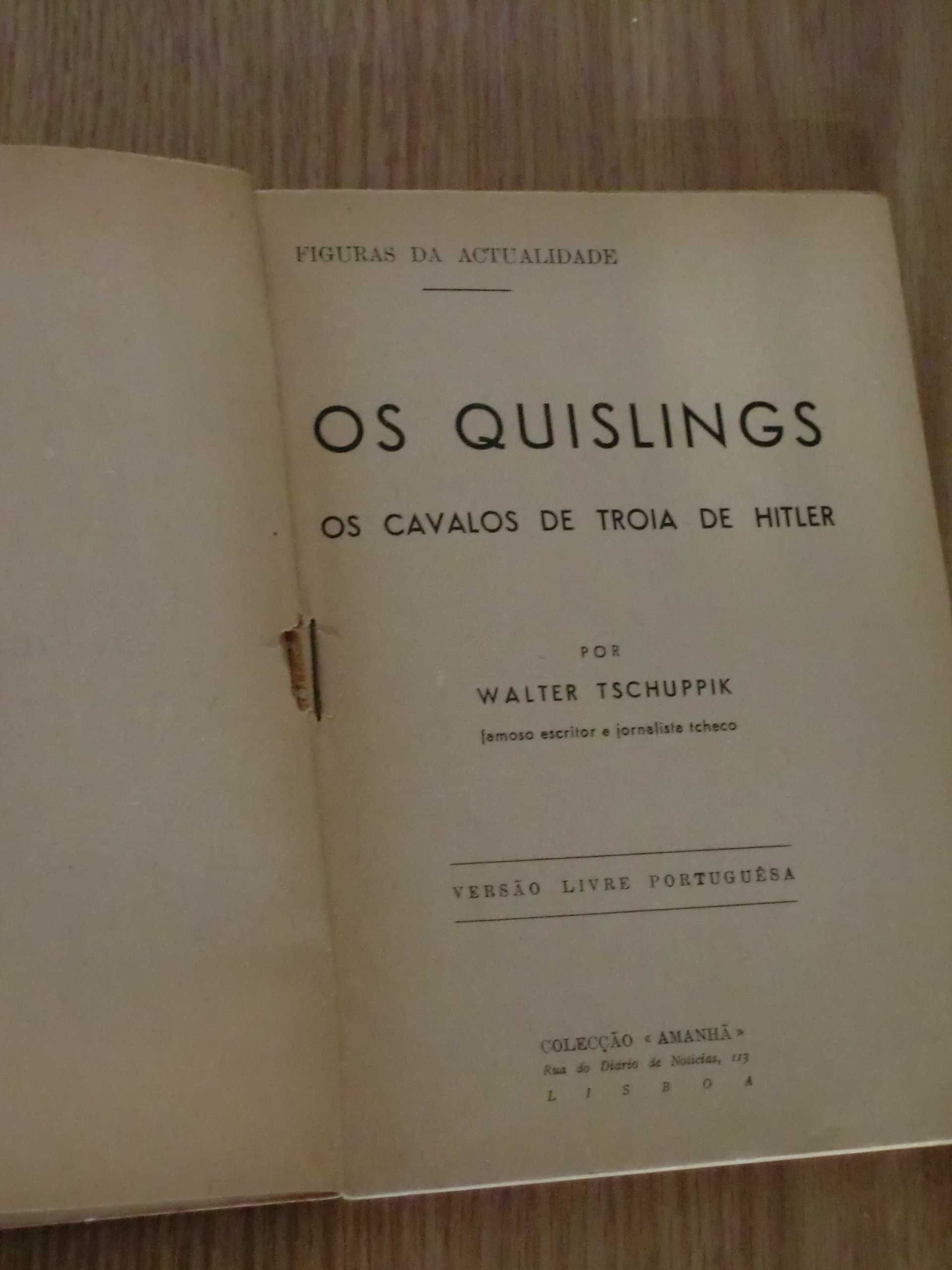 Os Quislings
por Walter Tschuppik