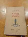 D. Bernardo de Vasconcelos, A missa e a Vida INterior