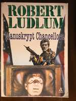 Manuskrypt Chancellora - Robert Ludlum