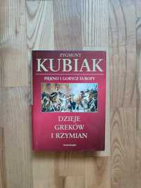 Dzieje Greków i Rzymian piękno i gorycz Europy Kubiak Zygmunt