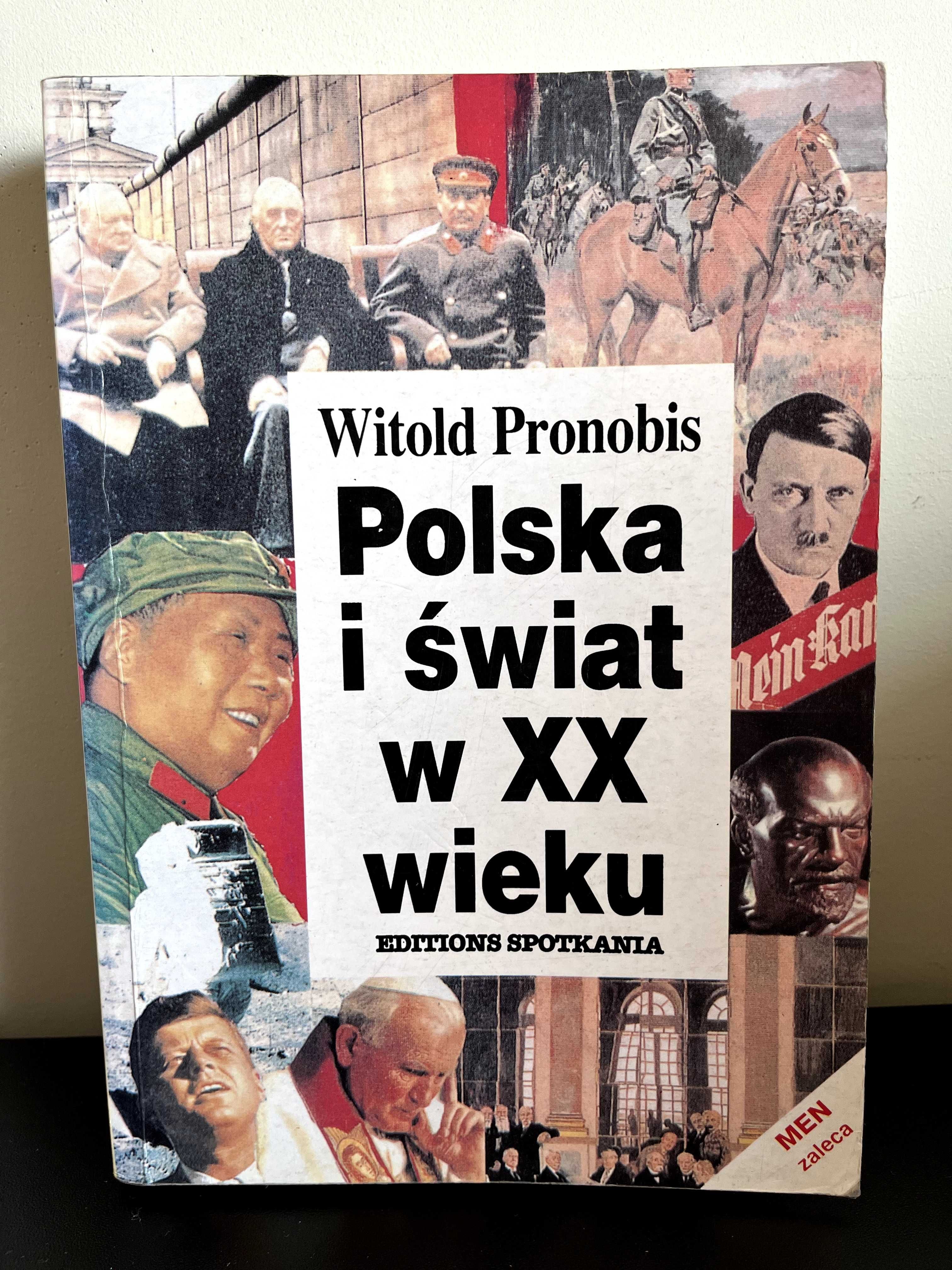 Witold Pronobis, Polska i świat w XX wieku
