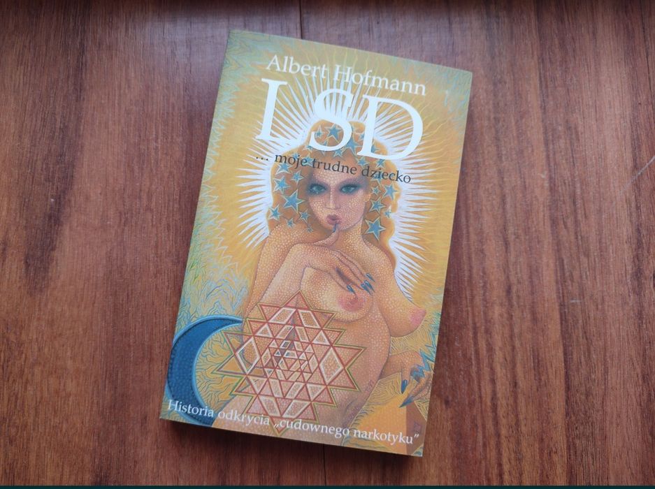 >LSD moje trudne dziecko Albert Hofmann, UNIKAT" narkotyki