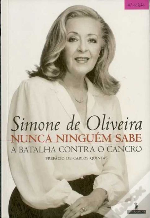 Nunca Ninguém Sabe A Batalha Contra o Cancro de Simone de Oliveira