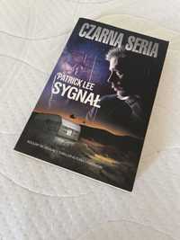 Czarna seria: sygnał - Patrick Lee, książka jak nowa