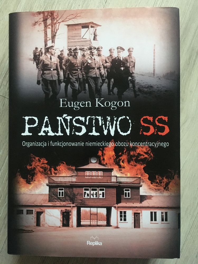 Państwo SS E. Kogos. Niemiecki obóz koncentracyjny