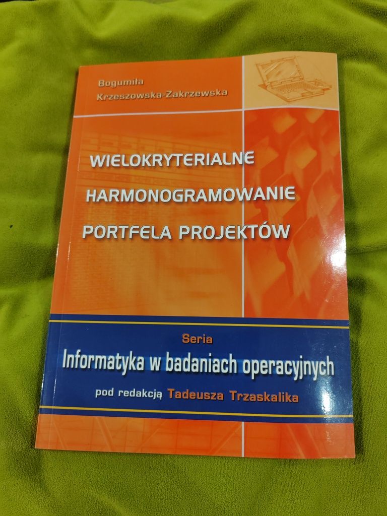 Informatyka w badaniach operacyjnych Tadeusz Trzaskalik