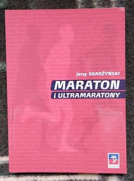 Maraton i ultramaratony - Jerzy Skarżyński