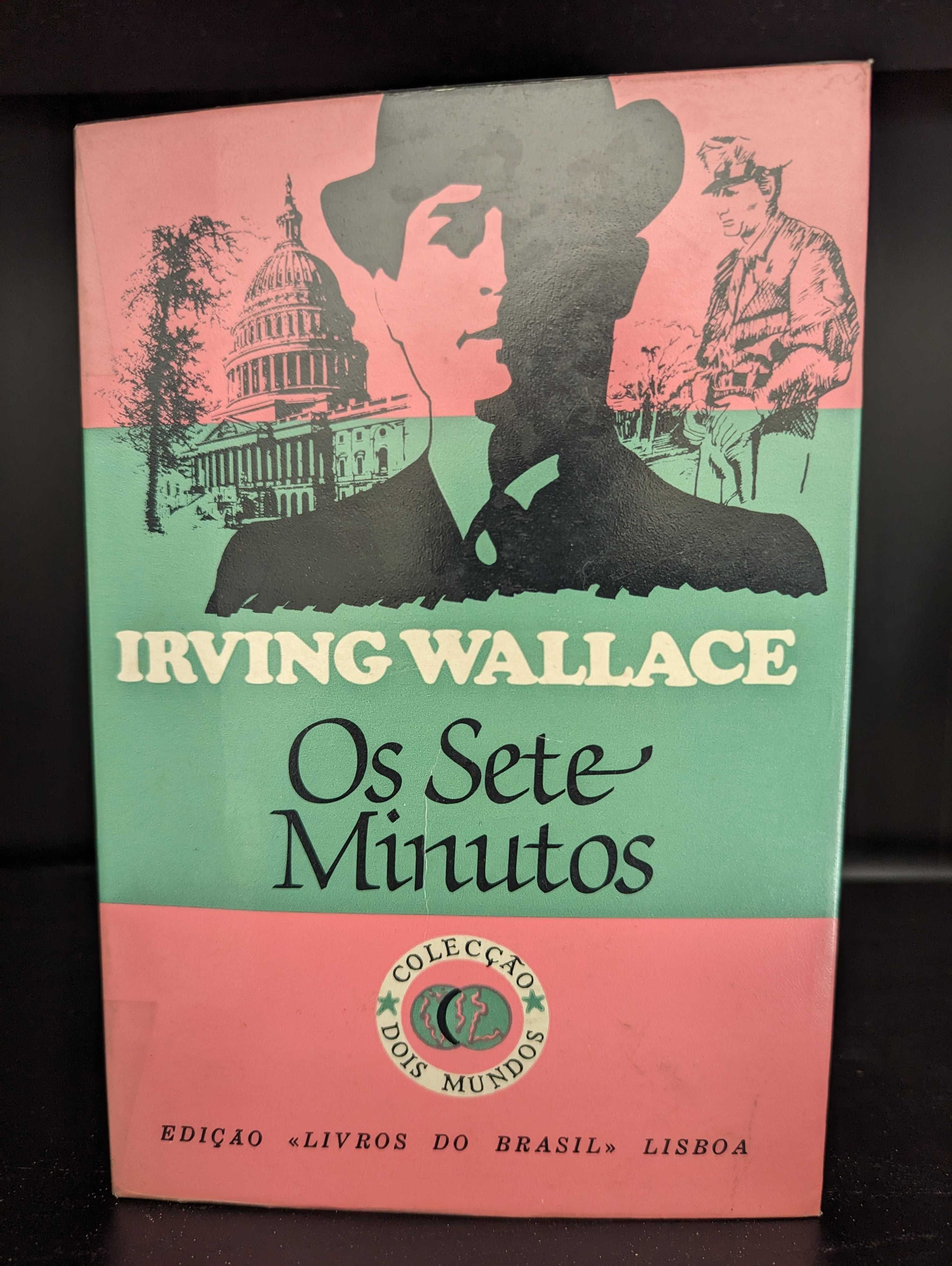 Os Sete Minutos - Irving Wallace