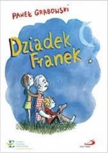 Dziadek Franek - Paweł Grabowski