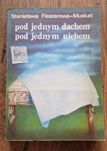 Pod jednym dachem, pod jednym niebiem S. Fleszerowa-Muskat 1988r