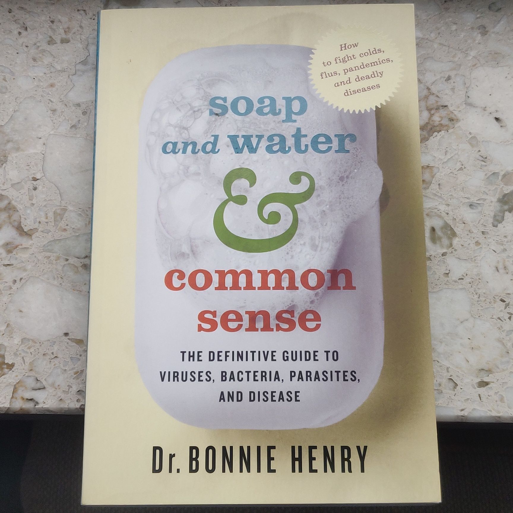 Henry, Soap, Water, Common Sense. Viruses, Bacteria, Parasites, Diseas