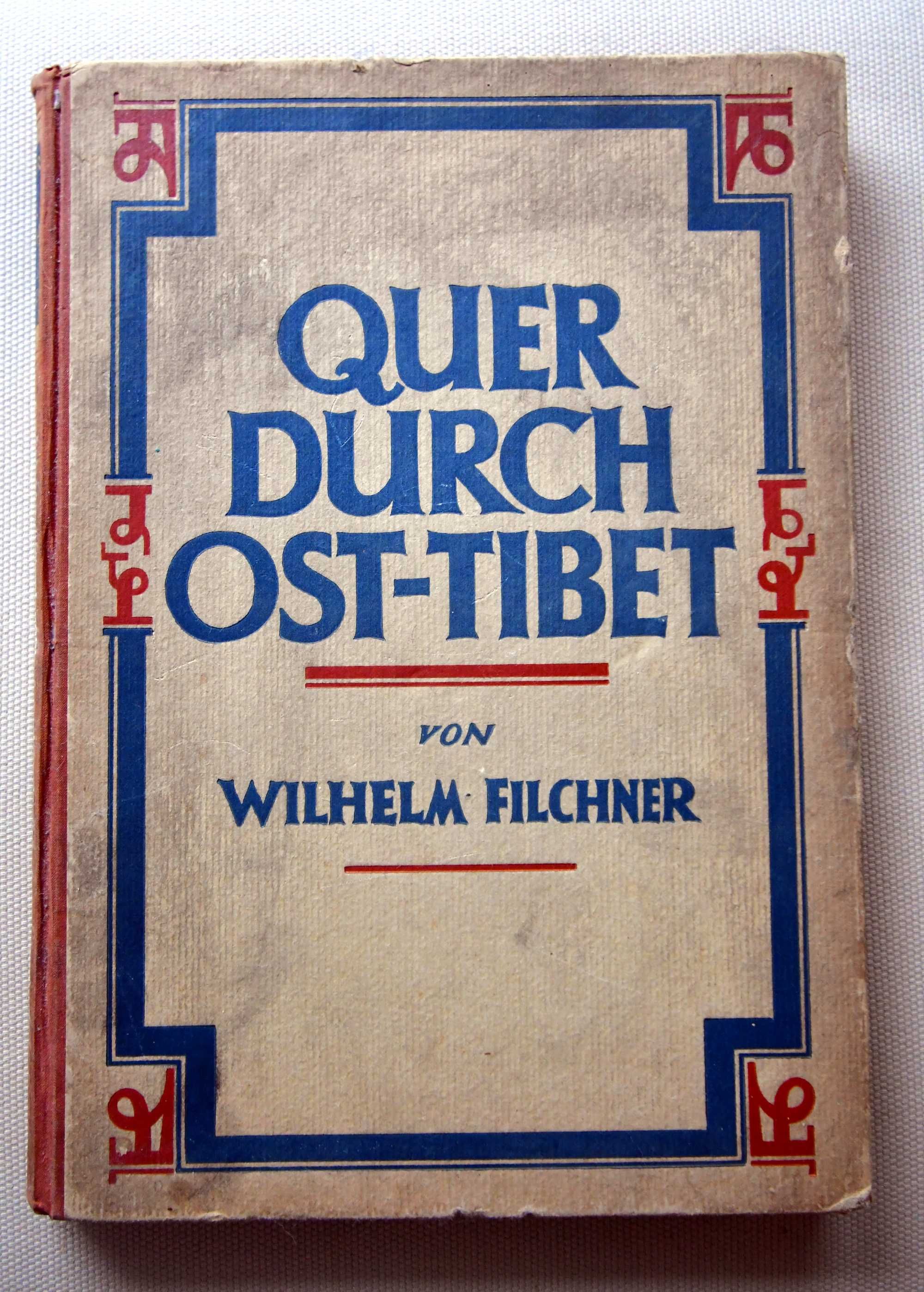 Filchner Quer durch Ost-Tibet 1925 Tybet