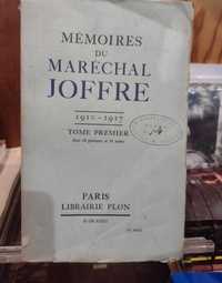 Mémoires du maréchal Joffre (1910/1917): Tome Premier 1932