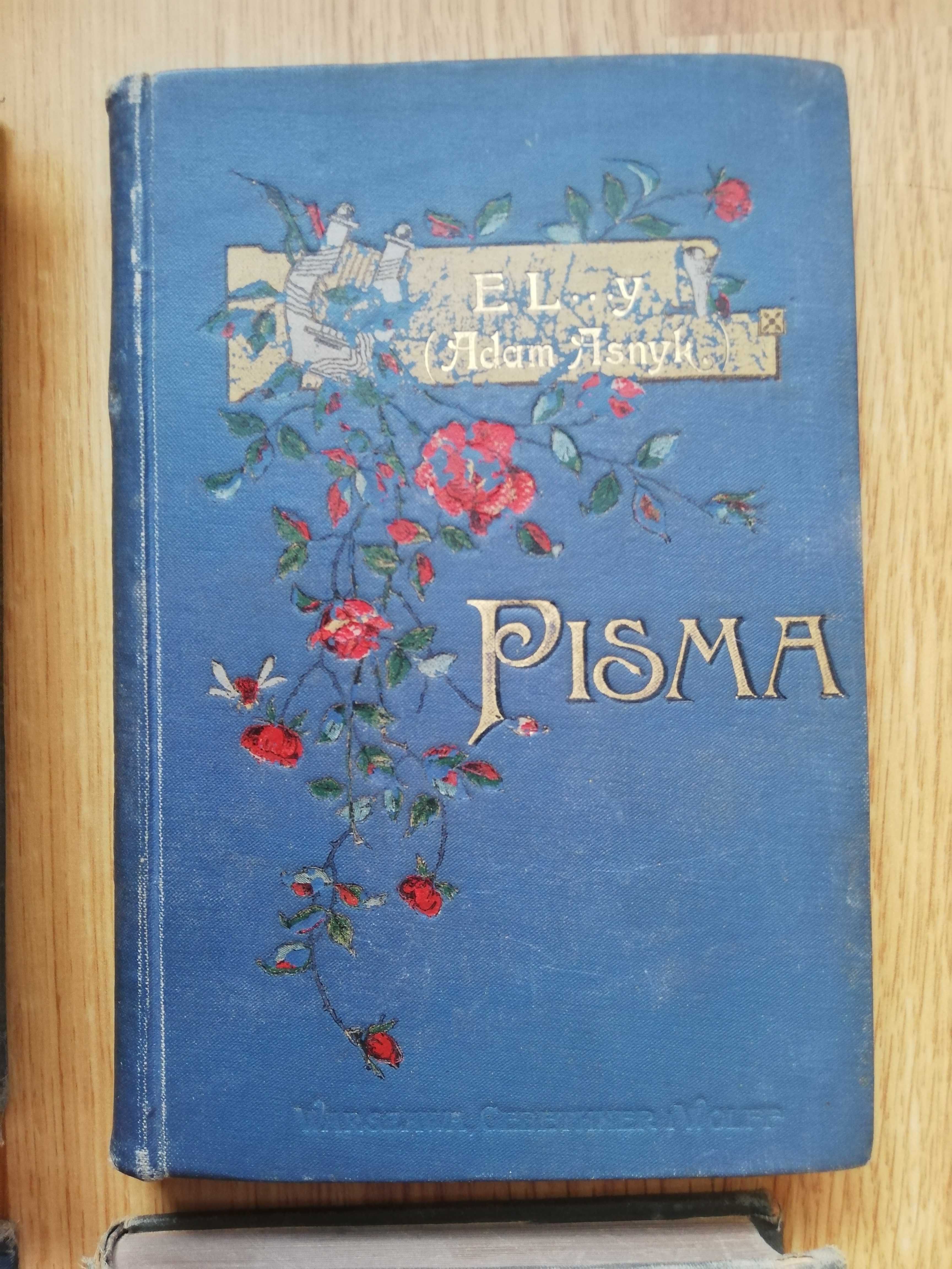 Adam Asnyk Pisma 1897, tomy 2,3,4,5. Do twojej biblioteczki.