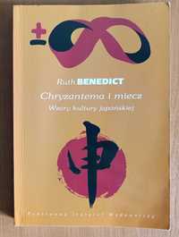 Ruth Benedict "Chryzantema i miecz. Wzory kultury japońskiej."