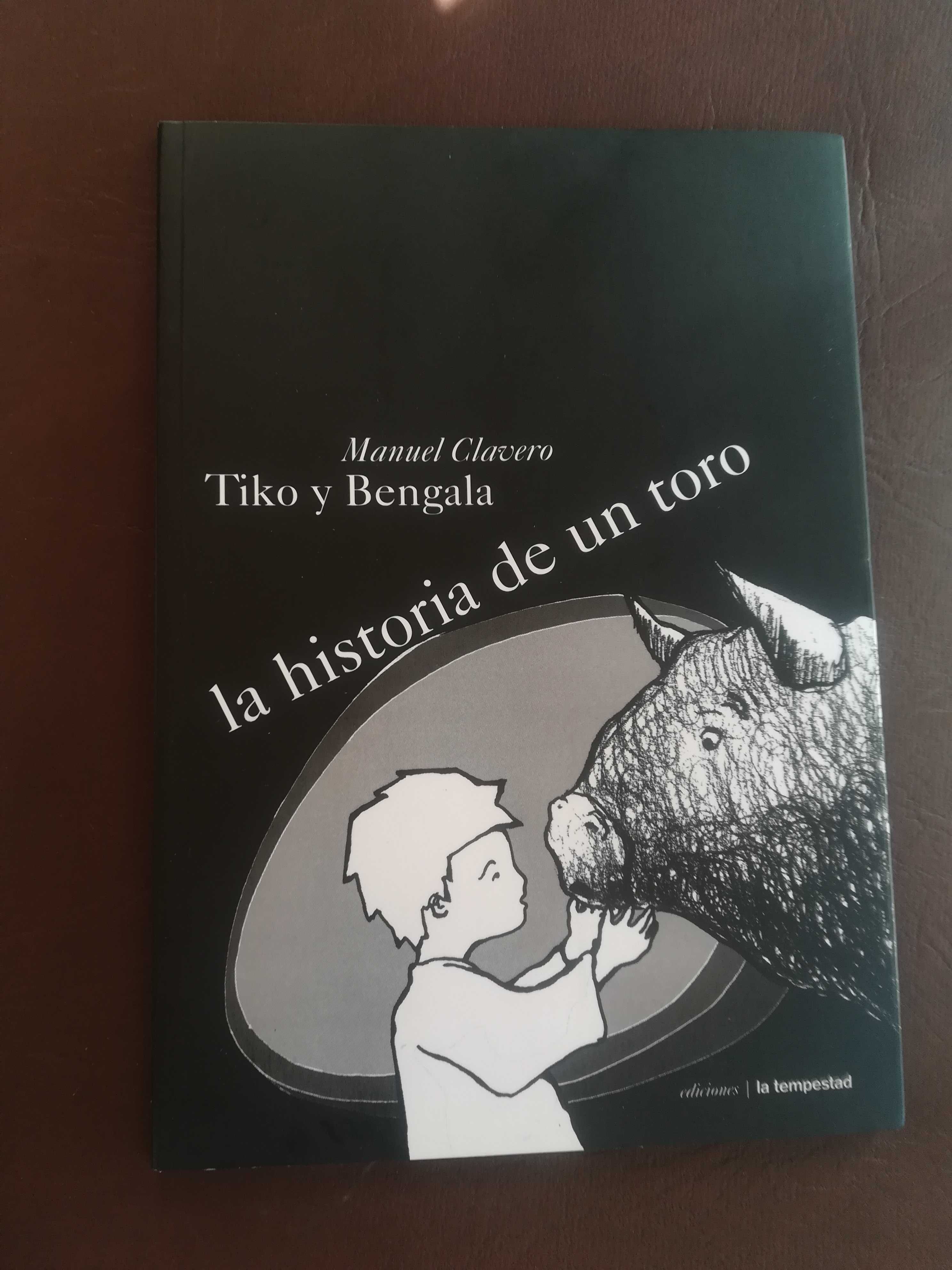 Tiko y Bengala la historia toro Manuel Clavero